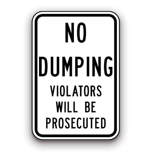 Sign - No Dumping Violators will be Prosecuted
