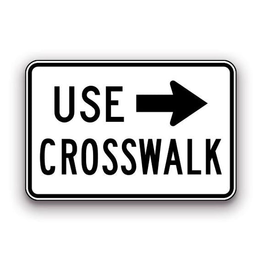 Sign - Use Crosswalk